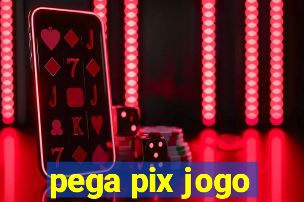 pega pix jogo